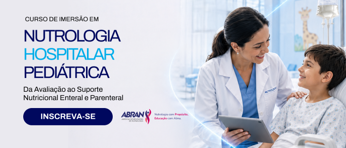 Curso de Imersão em Nutrologia Hospitalar Pediátrica